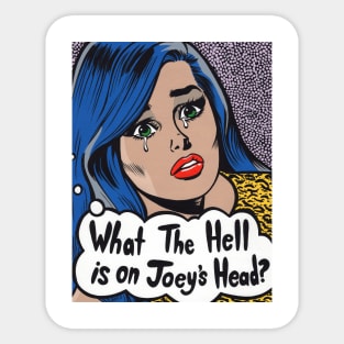 What The Hell is on Joey's Head? Comic Girl Sticker